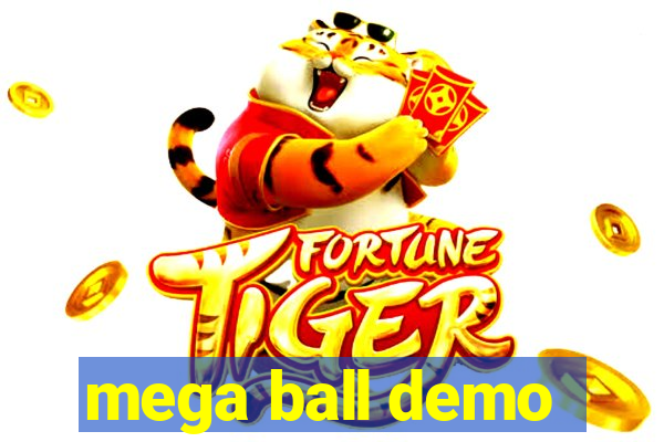 mega ball demo